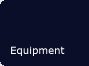 Equipment